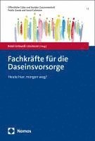 bokomslag Fachkrafte Fur Die Daseinsvorsorge: Heute Hier, Morgen Weg?