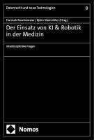 bokomslag Der Einsatz Von KI & Robotik in Der Medizin: Interdisziplinare Fragen