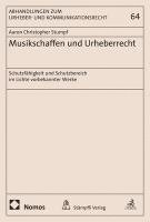 bokomslag Musikschaffen Und Urheberrecht: Schutzfahigkeit Und Schutzbereich Im Lichte Vorbekannter Werke