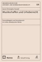 bokomslag Musikschaffen Und Urheberrecht: Schutzfahigkeit Und Schutzbereich Im Lichte Vorbekannter Werke