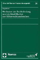 bokomslag Methoden Der Rechtsfindung Und Die Identifikation Von Volkerrechtsverbrechen