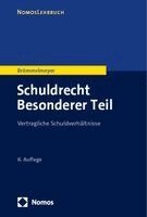 Christoph Brommelmeyer - Schuldrecht Besonderer Teil: Vertragliche Schuldverhaltnisse, Häftad