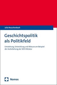 bokomslag Geschichtspolitik als Politikfeld