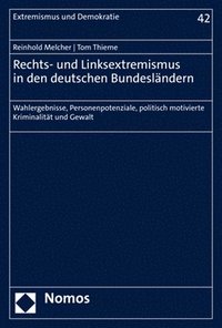 bokomslag Rechts- und Linksextremismus in den deutschen Bundesländern