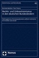 bokomslag Rechts- Und Linksextremismus in Den Deutschen Bundeslandern: Wahlergebnisse, Personenpotenziale, Politisch Motivierte Kriminalitat Und Gewalt