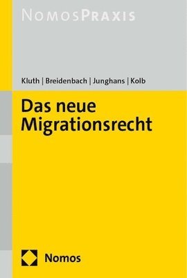 Winfried Kluth, Wolfgang Breidenbach - Das Neue Migrationsrecht, Häftad
