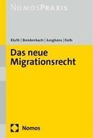 Winfried Kluth, Wolfgang Breidenbach, Jakob Junghans, Holger Kolb - Das Neue Migrationsrecht, Häftad