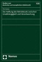 bokomslag Die Haftung Des Betriebsrats Zwischen Unabhangigkeit Und Verantwortung