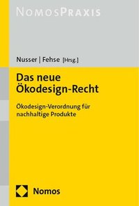 bokomslag Das Neue Okodesign-Recht: Okodesign-Verordnung Fur Nachhaltige Produkte