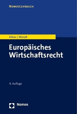 Wolfgang Kilian, Domenik Henning Wendt - Europaisches Wirtschaftsrecht, Häftad
