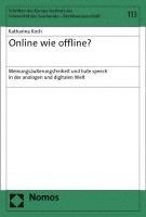 bokomslag Online Wie Offline?: Meinungsausserungsfreiheit Und Hate Speech in Der Analogen Und Digitalen Welt