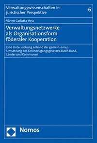 bokomslag Verwaltungsnetzwerke ALS Organisationsform Foderaler Kooperation: Eine Untersuchung Anhand Der Gemeinsamen Umsetzung Des Onlinezugangsgesetzes Durch B