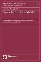 Deutsch-Turkische Erbfalle: Anwendbares Recht Und Internationale Zustandigkeit Seit Inkrafttreten Der Euerbvo 1