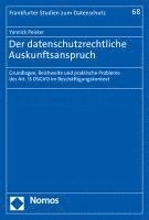 Der Datenschutzrechtliche Auskunftsanspruch: Grundlagen, Reichweite Und Praktische Probleme Des Art. 15 Dsgvo Im Beschaftigungskontext 1