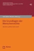 bokomslag Die Grundlagen Der Menschenrechte: Moralisch, Politisch Oder Sozial?