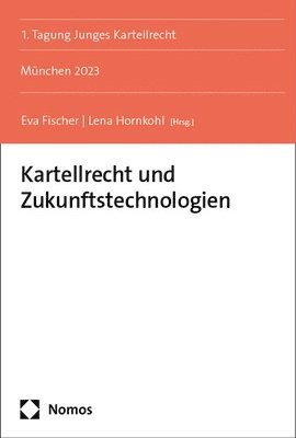 bokomslag Kartellrecht Und Zukunftstechnologien: Munchen 2023