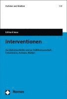 bokomslag Interventionen: Zur (Zeit-)Geschichte Und Zur Politikwissenschaft: Extremismus, Parteien, Wahlen