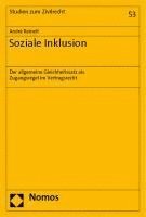 Soziale Inklusion: Der Allgemeine Gleichheitssatz ALS Zugangsregel Im Vertragsrecht
