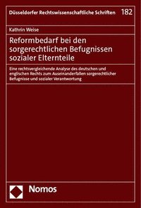 bokomslag Reformbedarf Bei Den Sorgerechtlichen Befugnissen Sozialer Elternteile: Eine Rechtsvergleichende Analyse Des Deutschen Und Englischen Rechts Zum Ausei