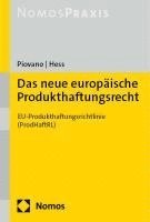 Das Neue Europaische Produkthaftungsrecht: Eu-Produkthaftungsrichtlinie (Prodhaftrl)