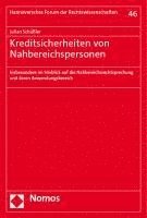 Kreditsicherheiten Von Nahbereichspersonen: Insbesondere Im Hinblick Auf Die Nahbereichsrechtsprechung Und Deren Anwendungsbereich 1