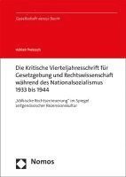 bokomslag Die Kritische Vierteljahresschrift Fur Gesetzgebung Und Rechtswissenschaft Wahrend Des Nationalsozialismus 1933 Bis 1944