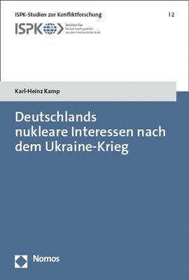 bokomslag Deutschlands Nukleare Interessen Nach Dem Ukraine-Krieg