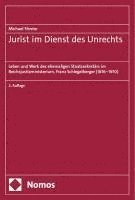 bokomslag Jurist im Dienst des Unrechts