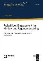 bokomslag Freiwilliges Engagement Im Kinder- Und Jugendmentoring: Eine Sozial- Und Organisationspsychologische Studienreihe