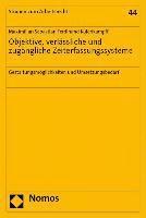 bokomslag Objektive, Verlassliche Und Zugangliche Zeiterfassungssysteme: Gestaltungsmoglichkeiten Und Umsetzungsbedarf