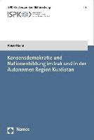 bokomslag Konsensdemokratie Und Nationenbildung Im Irak Und in Der Autonomen Region Kurdistan