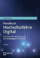 bokomslag Handbuch Hochschullehre Digital: Leitfaden Fur Eine Moderne Und Mediengerechte Lehre