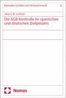 bokomslag Die Agb-Kontrolle Im Spanischen Und Deutschen Zivilprozess