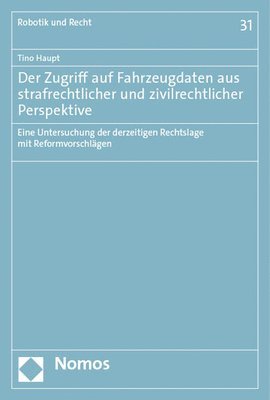 bokomslag Der Zugriff auf Fahrzeugdaten aus strafrechtlicher und zivilrechtlicher Perspektive