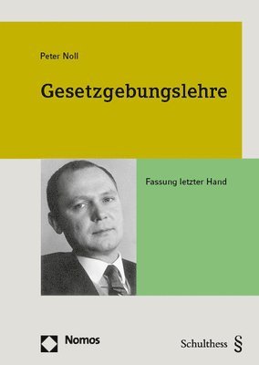 Peter Noll - Gesetzgebungslehre, Häftad