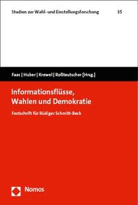 bokomslag Informationsflusse, Wahlen Und Demokratie: Festschrift Fur Rudiger Schmitt-Beck