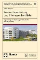 Die Regulierung Von Interessenkonflikten Im Mehrparteienverhaltnis Der Gewerblichen Prozessfinanzierung in England, Australien Und Deutschland 1