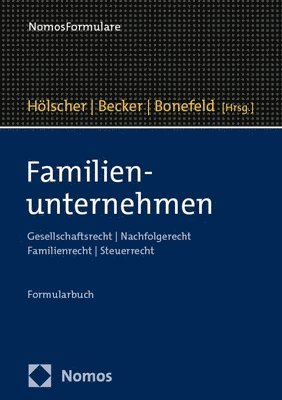 bokomslag Familienunternehmen: Gesellschaftsrecht U Nachfolgerecht U Familienrecht U Steuerrecht