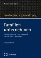 Familienunternehmen: Gesellschaftsrecht U Nachfolgerecht U Familienrecht U Steuerrecht 1