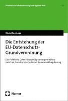 bokomslag Die Entstehung Der Eu-Datenschutz-Grundverordnung: Das Politikfeld Datenschutz Im Spannungsverhaltnis Zwischen Grundrechtsschutz Und Binnenmarktreguli