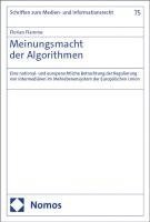 bokomslag Meinungsmacht Der Algorithmen: Eine National- Und Europarechtliche Betrachtung Der Regulierung Von Intermediaren Im Mehrebenensystem Der Europaischen