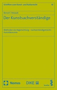 bokomslag Der Kunstsachverstandige: Methoden Der Begutachtung - Sachverstandigenrecht - Kunstokonomie