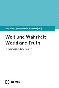 bokomslag Welt Und Wahrheit - World and Truth: In Memoriam Arno Baruzzi