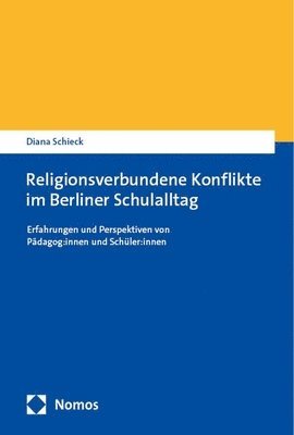 bokomslag Religionsverbundene Konflikte im Berliner Schulalltag