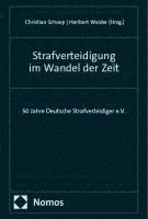 Strafverteidigung im Wandel der Zeit 1