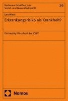 Erkrankungsrisiko als Krankheit? 1