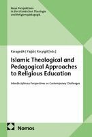 Ulvi Karagedik, Senol Ya¿d¿, Ibrahim Kocyigit - Islamic Theological and Pedagogical Approaches to Religious Education, Häftad