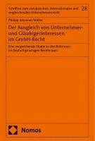 bokomslag Der Ausgleich von Unternehmer- und Gläubigerinteressen im GmbH-Recht