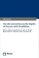 bokomslag The Un Convention on the Rights of Persons with Disabilities: Multi-Level Comparative Study of Legal and Political Implementation in Germany, Austria