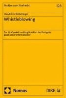 Whistleblowing: Zur Strafbarkeit Und Legitimation Der Preisgabe Geschutzter Informationen 1